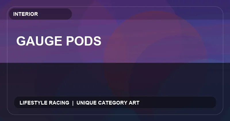 Gauge Pods